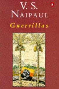 Guerrillas by Naipaul, V. S