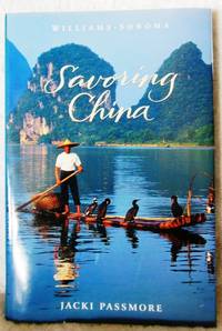 Williams-Sonoma Savoring China - Recipes and Reflections on Chinese Cooking