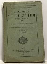 Annaei senecae ad lucilium epistolae morales I-XVI - édition précédée d'une intriduction by Bernier P.D - 1887 - from crealivres (SKU: 100045980)