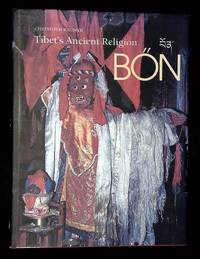 Bon: Tibet's Ancient Religion
