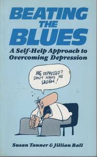 cover of BEATING THE BLUES A Self-Help Approach to Overcoming Depression