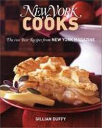 New York Cooks : The 100 Best Recipes from New York Magazine