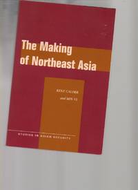 Making of Northeast Asia (Studies in Asian Security)