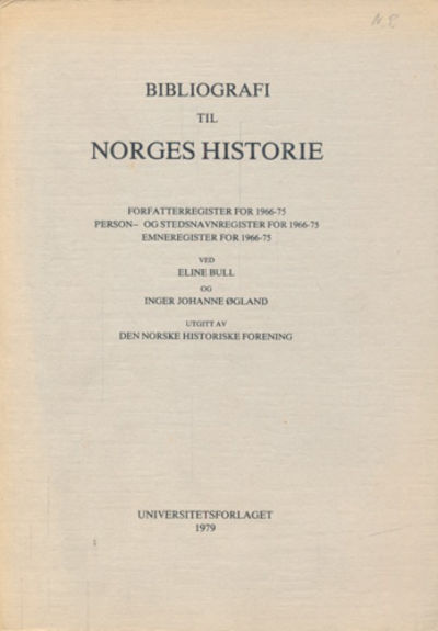 BIBLIOGRAFI TIL NORGES HISTORIE. …