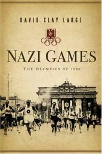 Nazi Games : The Olympics Of 1936