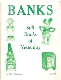 Banks: Still Banks of Yesterday by Cranmer, Don - c1970