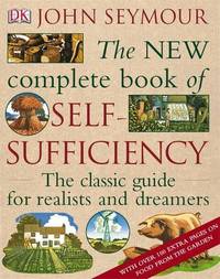 cover of The New Complete Book of Self-Sufficiency: The Classic Guide for Realists and Dreamers