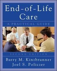 End-Of-Life-Care: a Practical Guide, Second Edition