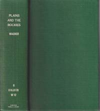 cover of The Plains And The Rockies A Bibliography Of Original Narratives Of Travel And