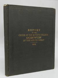 image of Report of the Cruise of the Revenue Marine Steamer Corwin in the Arctic Ocean in the Year 1885