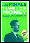 Thanks For The Money: How to Use My Life Story to Become the Best Joel McHal You Can Be