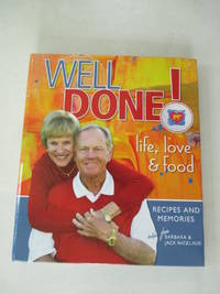 Well Done! Life, Love and Food
