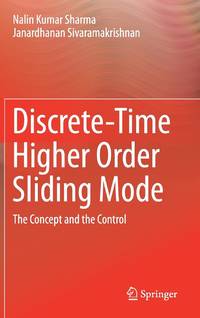 Discrete-Time Higher Order Sliding Mode : The Concept and the Control