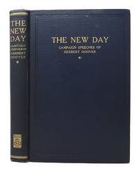 The New Day: Campaign Speeches of Herbert Hoover presentation copy