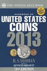 The Official Blue Book: A Handbook of U.S. Coins 2013 (Official Blue Book of United States Coins)