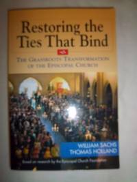 Restoring the Ties That Bind: The Grassroots Transformation of the Episcopal Church