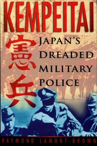 image of Kempeitai - Japan's Dreaded Military Police