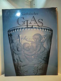 SÃ¤chsisches Glas by Haase, Gisela und JÃ¼rgen Karpinski - 1988