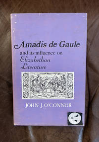 Amadis de Gaule and Its Influence on Elizabethan Literature