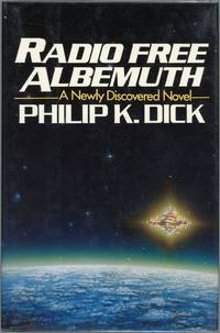 Radio Free Albemuth by Philip K Dick - First edition - 1985 - from Evening Star Books (SKU: 00002813)
