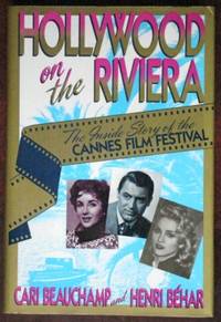 cover of Hollywood on the Riviera: The Inside Story of the Cannes Film Festival