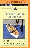 We Didn't Mean To Go To Sea