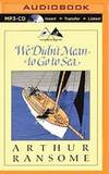 We Didn&#039;t Mean to Go to Sea (Swallows and Amazons Series) by Arthur Ransome - 2015-09-08