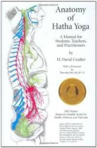 image of Anatomy of Hatha Yoga: A Manual for Students, Teachers, and Practitioners