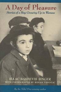 A Day of Pleasure : Stories of a Boy Growing up in Warsaw