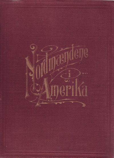 Nordmændene i Amerika, deres Historie og Rekord.…