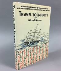 Travel to Infinity.; En tête du titre: An autobiography of the President of an Organization of...