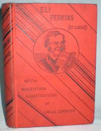 Eli Perkins (At Large); His Sayings and Doings