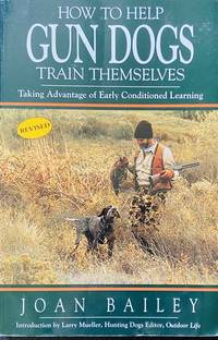 image of How to Help Gun Dogs Train Themselves, Taking Advantage of Early Condtioned Learning