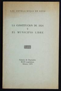 image of La Constitucion de 1824 y el Municipio Libre; Lic. Estela Rojas de Soto