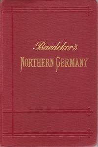 image of NORTHERN GERMANY As Far As the Bavarian and Austrian Frontiers. Handbook for Travellers