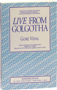 cover of Live from Golgotha: The Gospel According to Gore Vidal (Advance Uncorrected Proof)