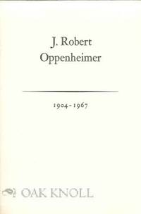 J. ROBERT OPPENHEIMER