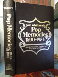 JOEL WHITBURN'S POP MEMORIES 1890-1954: THE HISTORY OF AMERICAN POPULAR MUSIC [SIGNED]
