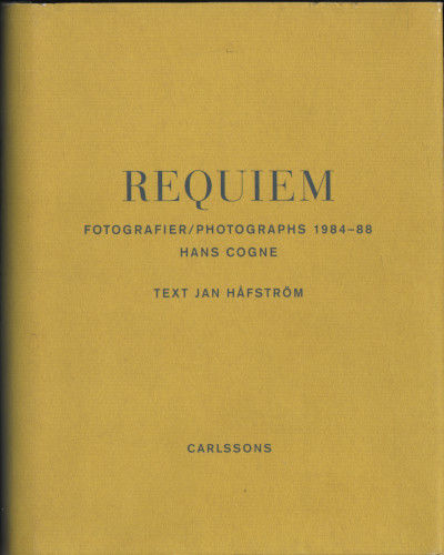 REQUIEM. Fotografier/Photographs 1984-88.