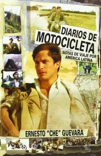 Diarios de Motocicleta : Notas de Viaje Por Am?rica Latina by Ernesto Che Guevara - 2021