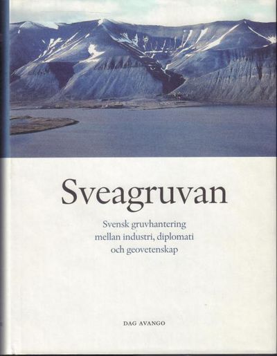 Sveagruvan. Svensk gruvhantering mellan industri,…