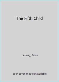 The Fifth Child by Lessing, Doris - 1990