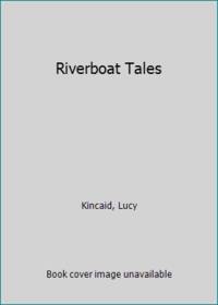Riverboat Tales