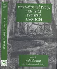 image of PRESERVATION AND DECAY, NEW FOREST DOCUMENTS 1565-1624