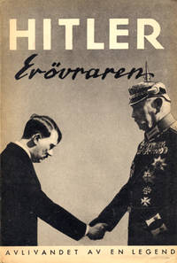 Hitler - erövraren. Avlivandet av en legend.