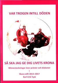 Var trogen intill döden så ska jag ge dig livets…