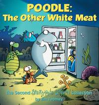 Poodle: The Other White Meat (Sherman's Lagoon Collection (Unnumberd))
