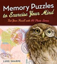 Memory Puzzles to Exercise Your Mind: Test Your Recall with 80 Photo Games