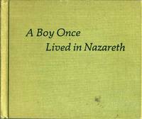 A boy once lived in Nazareth,