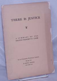 image of There is Justice: a summary of the Sacco-Vanzetti Case